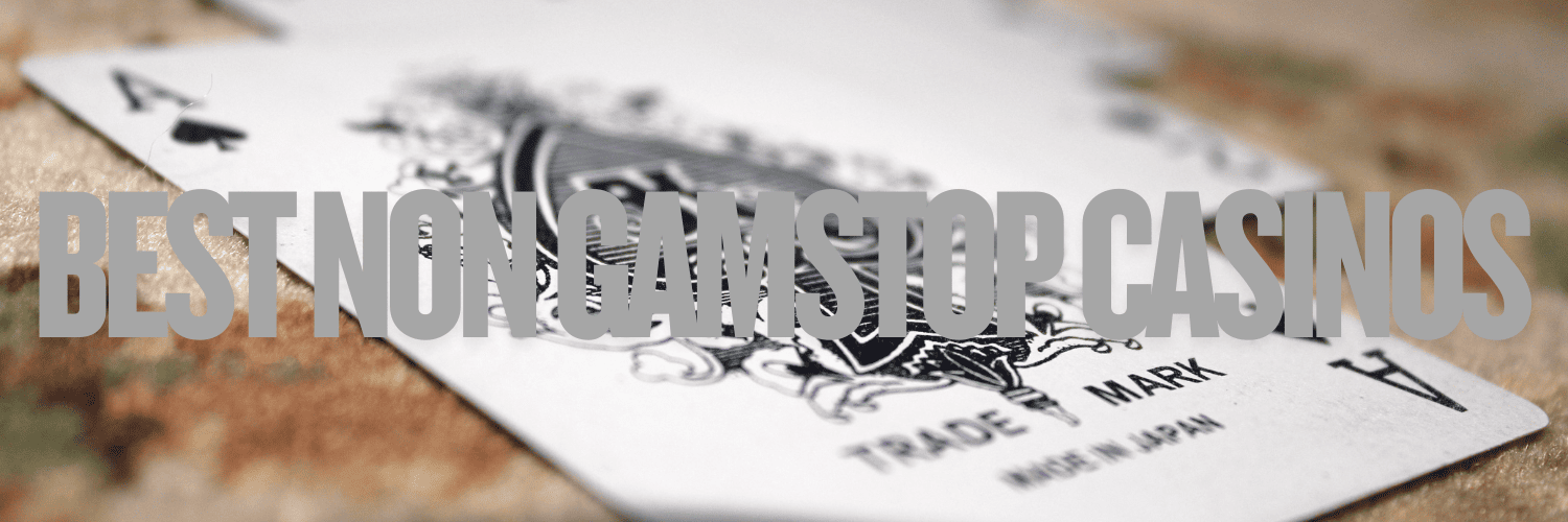Discover the Freedom of Not on Gamstop Casinos